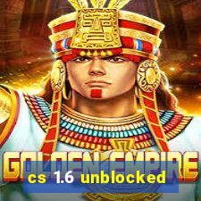 cs 1.6 unblocked